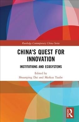 Chinas Quest for Innovation : Institutions and Ecosystems (Hardcover)