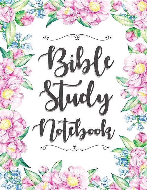 Bible Study Notebook: for write in Scripture, Observation, Application, Prayer & Praise, Verse of today Christian Workbook scripture journal (Paperback)