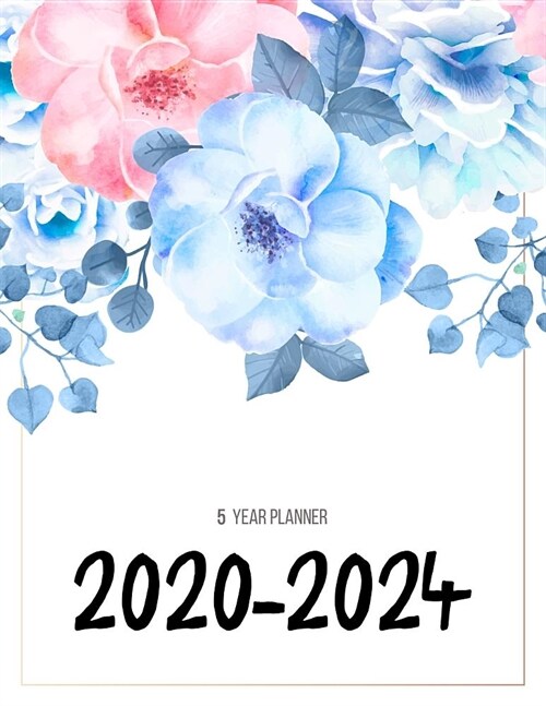 5 year planner 2020-2024: 2020-2024 planner. 60 Months Calendar, Monthly Schedule Organizer Agenda Planner For The Next Five Years, Appointment (Paperback)