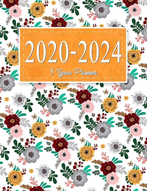 5 year planner 2020-2024: 2020-2024 planner. 60 Months Calendar, Monthly Schedule Organizer Agenda Planner For The Next Five Years, Appointment (Paperback)