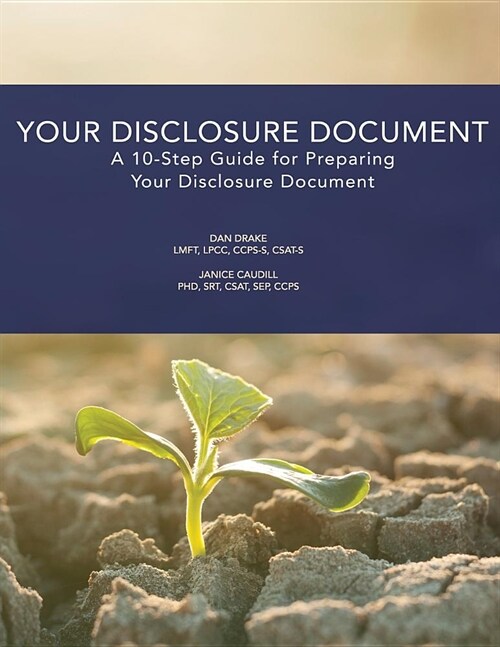 Your Disclosure Document: A 10-Step Guide for Preparing Your Disclosure Document (Paperback)