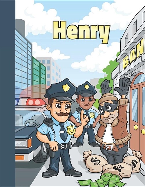 Henry: First Name Personalized Sketchbook with Large Blank Pages Pad for Drawing, Doodling and Sketching. Colorful Police Off (Paperback)