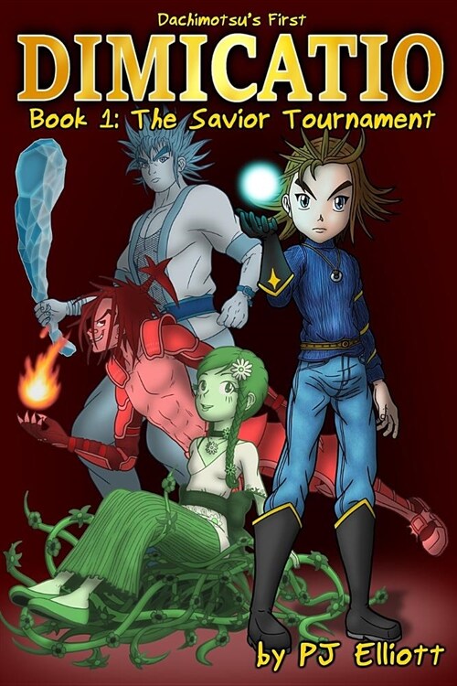 Dimicatio: Book 1: The Savior Tournament (Paperback)