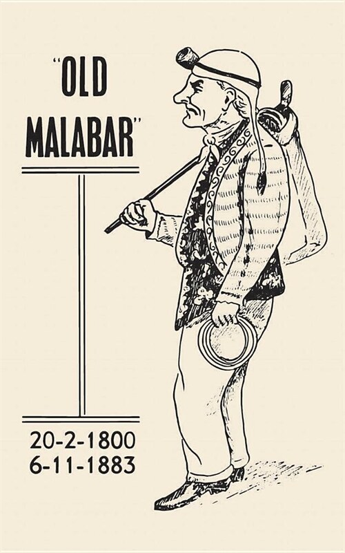 Old Malabar: Juggling through four reigns (Paperback)