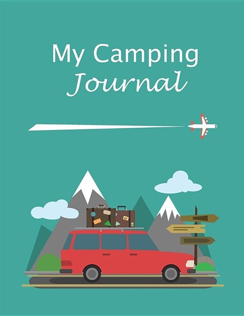 My Camping Journal: RV Journal Camping Diary Gift Memories (Paperback)