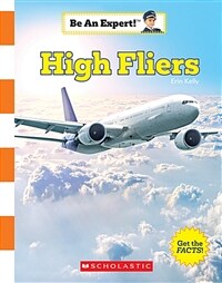 High Fliers (Be an Expert!) (Paperback)