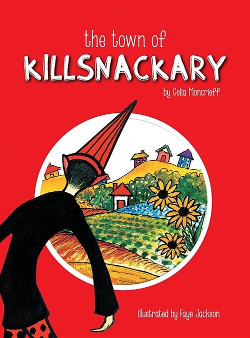 The Town of Killsnackary (Hardcover)