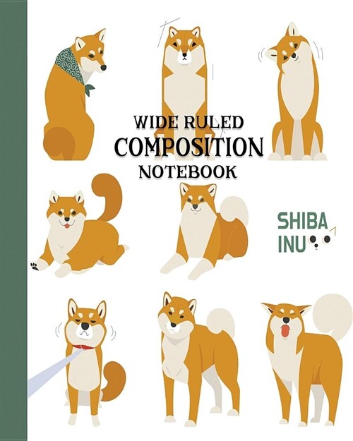 Wide Ruled Composition Notebook: Beautiful Shiba Inu Composition Notebook for school, work, or home! Keep your notes organized and handy, handwriting (Paperback)