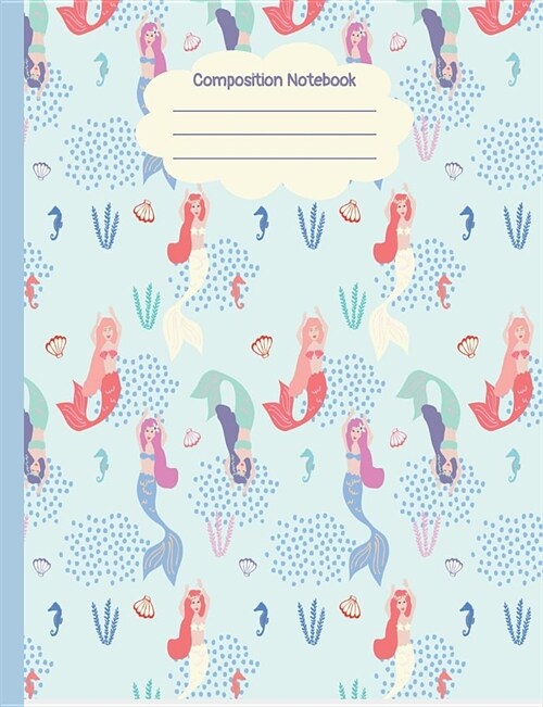 Composition Notebook: Mermaid Pattern Notebook For Girls And Women (Paperback)