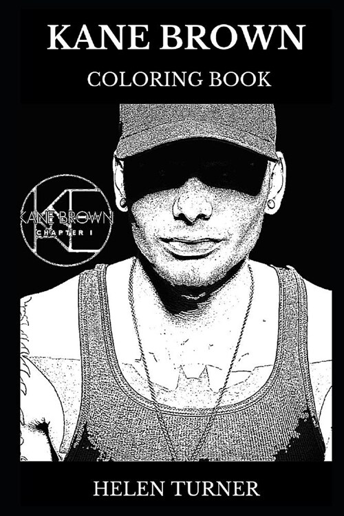 Kane Brown Coloring Book: Legendary Country Music Singer and Multiple Award Winning Artist, Millennial Star and Sex Symbol Inspired Adult Colori (Paperback)