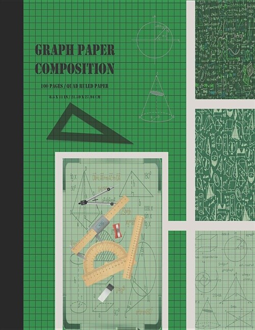 Graph Paper Composition: Grid Paper Notebook, Squared Graphing Paper * Blank Quad Ruled * Large (8.5 x 11) * Forest Green (Paperback)