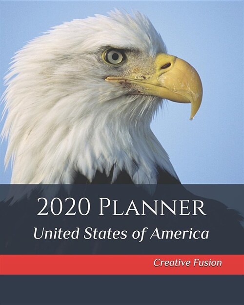 2020 Planner: America - Planner Diary & Monthly Calendar - United States of America Books, Executive Planner, Diary, American, Journ (Paperback)