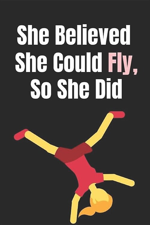 She Believed She Could: Gymnastic Notebook Small Lined Journal To Write In. (Paperback)