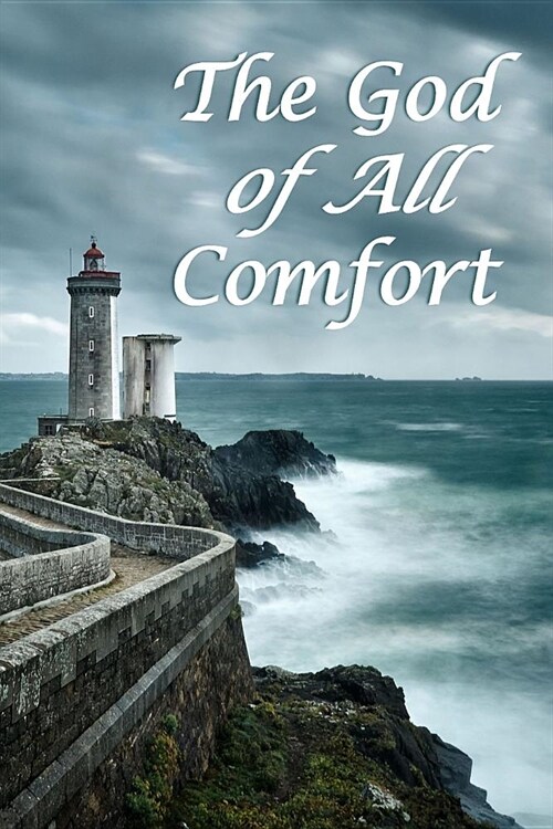 The God of All Comfort: Bible Promises to Comfort Women (Grace of God) (Paperback)