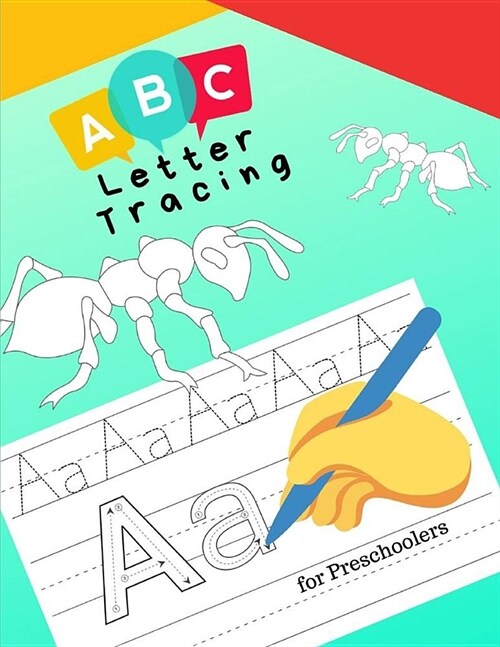 ABC Letter Tracing for Preschoolers: Trace Letters Of The Alphabet and Sight Words (On The Go): Preschool Practice Handwriting Workbook Pre K, Kinderg (Paperback)