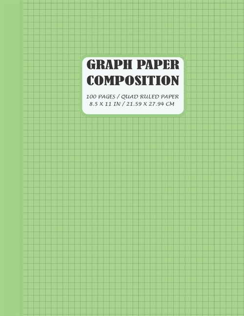 Graph Paper Notebook: Grid Paper Notebook, Squared Graphing Paper * Blank Quad Ruled * Large (8.5 x 11) * Mint Green (Paperback)