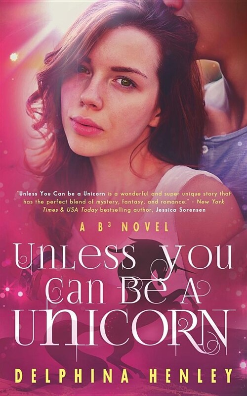Unless You Can Be a Unicorn (Paperback)