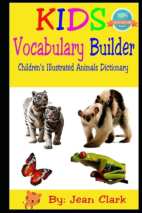 Kids Vocabulary Builder: Childrens Illustrated Animal Dictionary (Paperback)