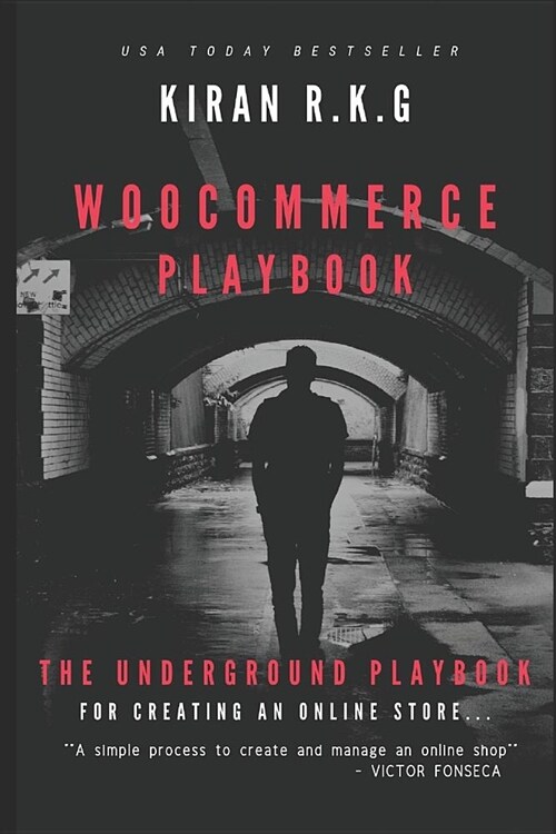Woocommerce Playbook: The Underground Playbook for Creating an Online Store. (Paperback)