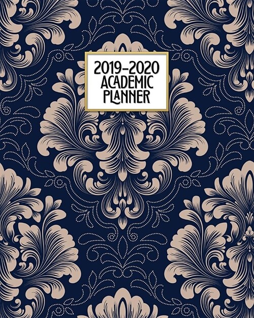 Academic Planner 2019-2020: Victorian Elegance Weekly & Monthly Dated High School Homeschool or College Student 8x10 Academic Planner Organizer wi (Paperback)
