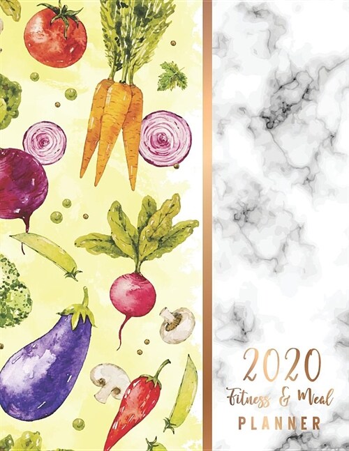 2020 Fitness and Meal Planner: White Marble Cover l 365 Daily 52 Week Calendar l Personal Meal Planner Tracker for Weight Loss Food & Fitness Exercis (Paperback)