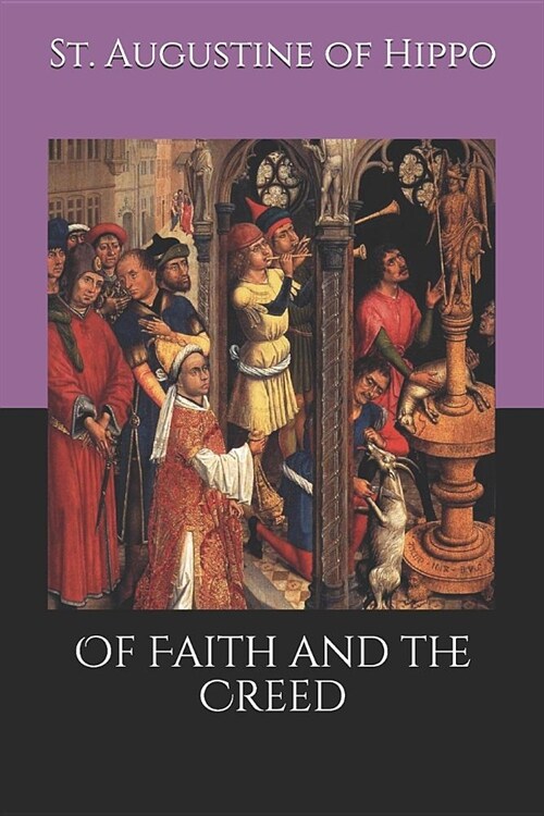 Of Faith and the Creed (Paperback)