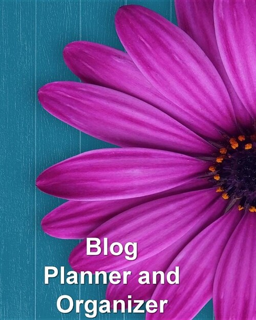 Blog Planner and Organizer: Content Planner for Blog Posts (Paperback)