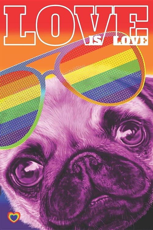 Rainbow Pride Pugs: Doggos Celebrating LGBTQ Equality Blank Lined Journal (Paperback)