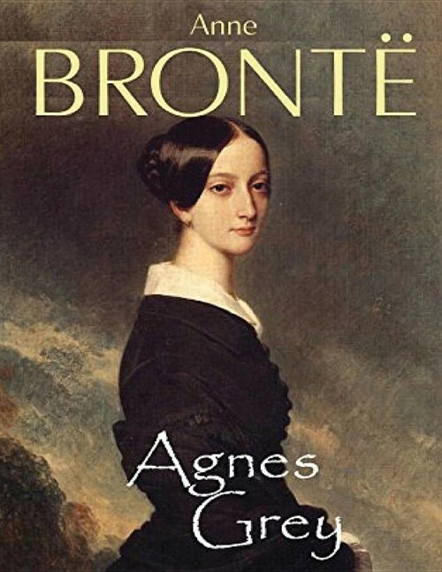Agnes Grey (Annotated) (Paperback)
