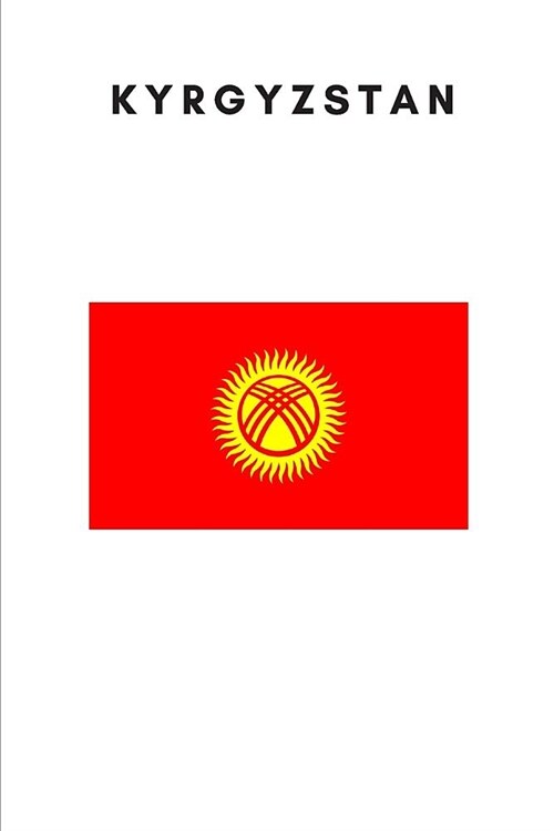 Kyrgyzstan: Country Flag A5 Notebook to write in with 120 pages (Paperback)