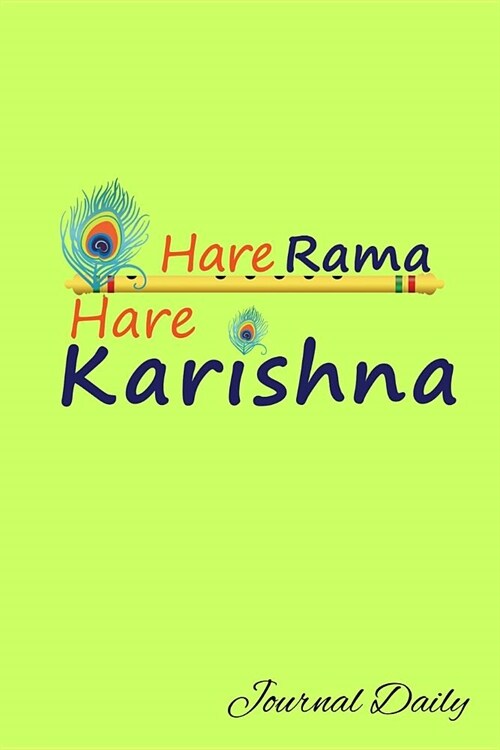 Journal Daily: Hare Rama Hare Krishna Notebook, Mandala Backcover, Lined Blank Journal, 6 x 9, 120 White Color Pages, Matte Finish Co (Paperback)