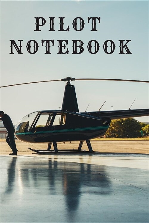 Pilot Notebook: Dot Grit Idea Brainstormig Notebook Journal Log Pilot Airplane Travel Perfect Gift 120 pages 6x9 (Paperback)