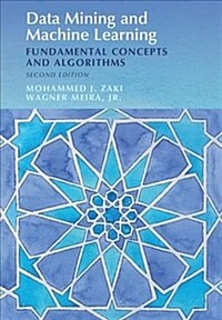 Data mining and machine learning : fundamental concepts and algorithms / 2nd ed