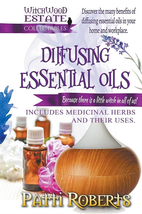 Diffusing Essential Oils (Paperback)