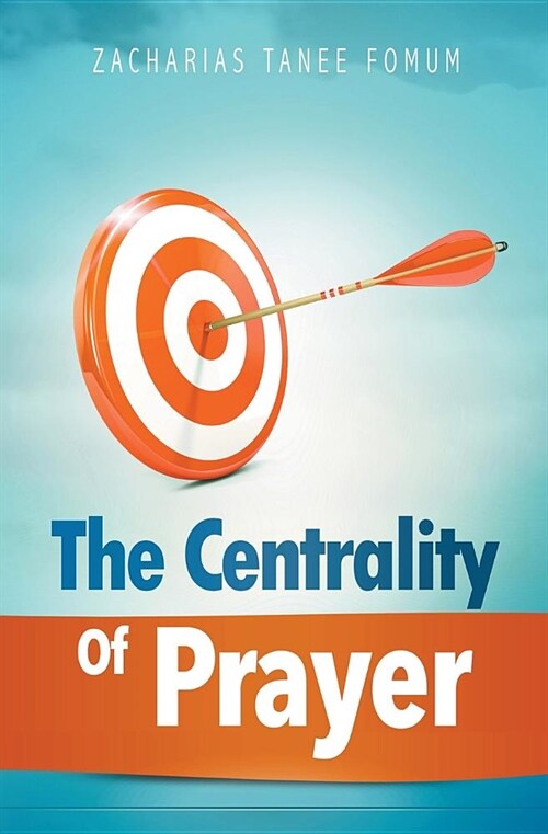 The Centrality of Prayer (Paperback)