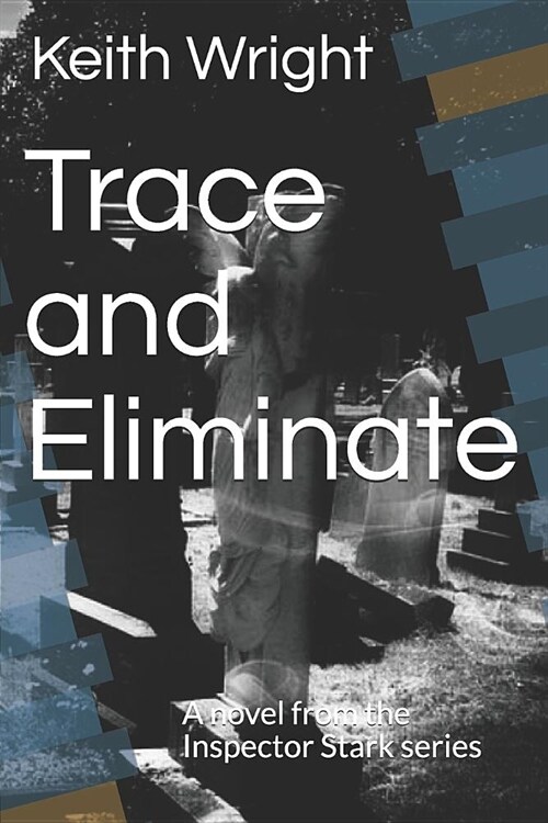 Trace and Eliminate: A novel from the Inspector Stark series (Paperback)