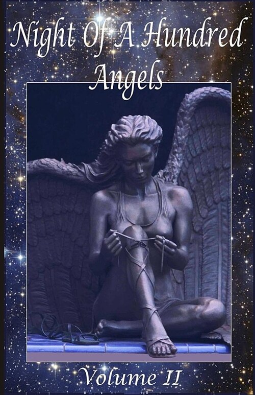 Night Of A Hundred Angels: Volume II (Paperback)