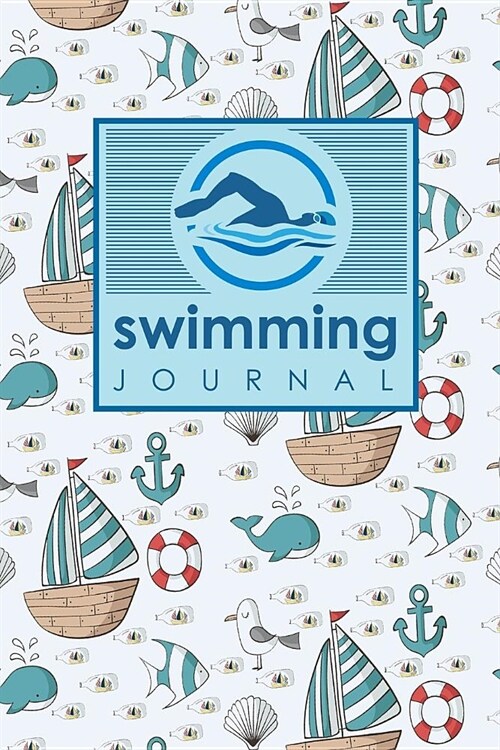 Swimming Journal: Swim Log Book, Swimming Pool Log, Swimming Diary, Swim Log, Cute Navy Cover (Paperback)