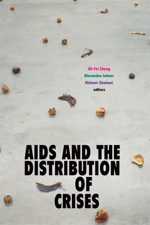 AIDS and the Distribution of Crises (Hardcover)