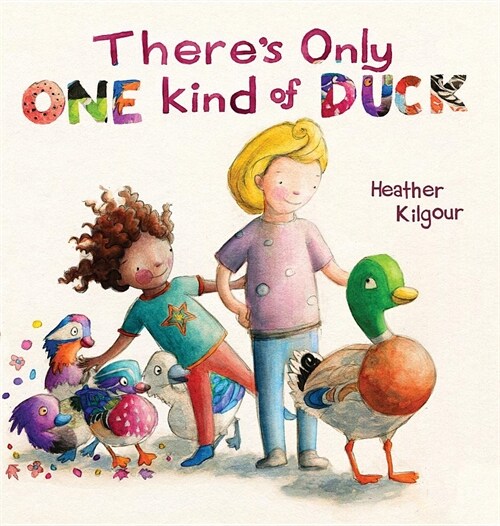 Theres Only One Kind of Duck (Hardcover)