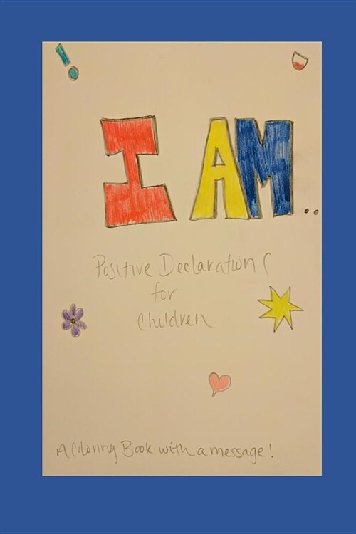 I Am: A Childrens Affirmations Coloring Book (Paperback)