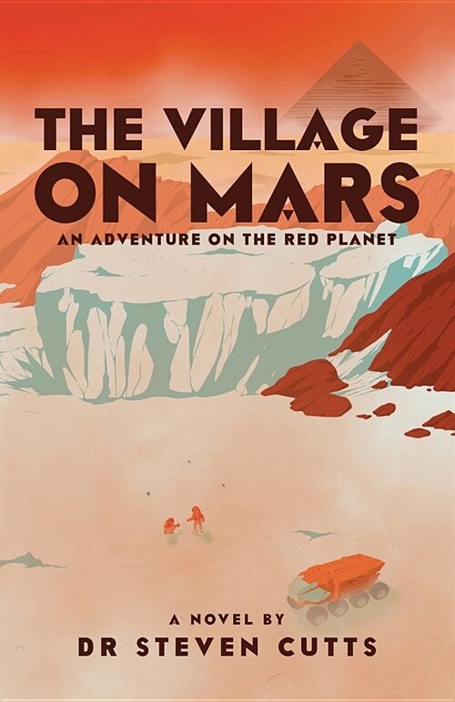 The Viking Village On Mars: An Adventure on the Red Planet (Paperback)