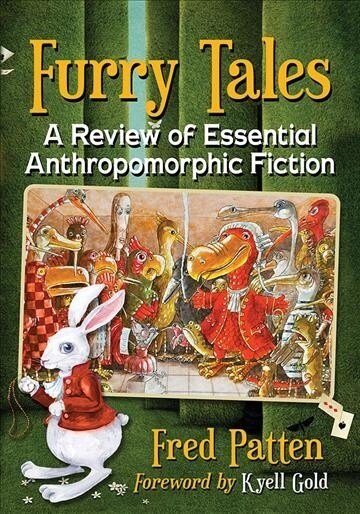 Furry Tales: A Review of Essential Anthropomorphic Fiction (Paperback)