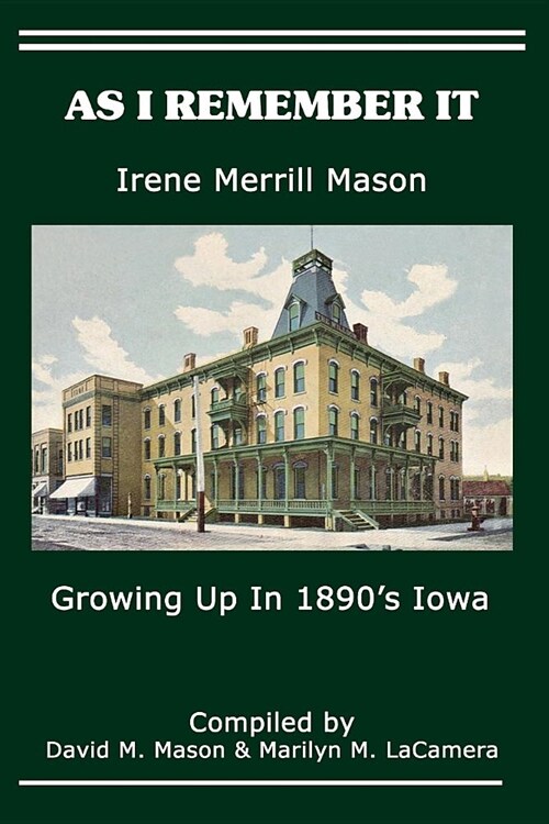 As I Remember It: Growing Up in 1890s Iowa (Paperback)