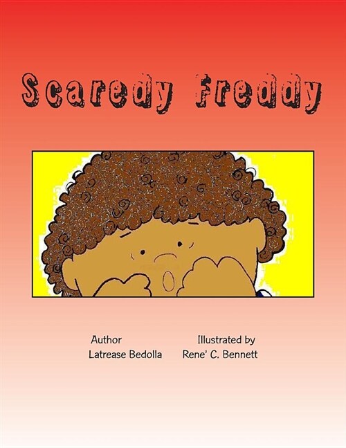 Scaredy Freddy: Scaredy Freddy (Paperback)