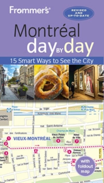 Frommers Montreal Day by Day (Paperback, 4)