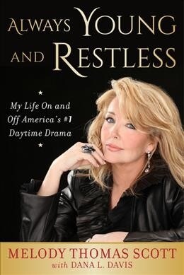 Always Young and Restless: My Life on and Off Americas #1 Daytime Drama (Hardcover)