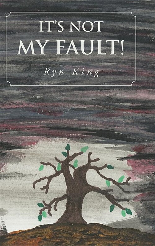 Its Not My Fault! (Hardcover)