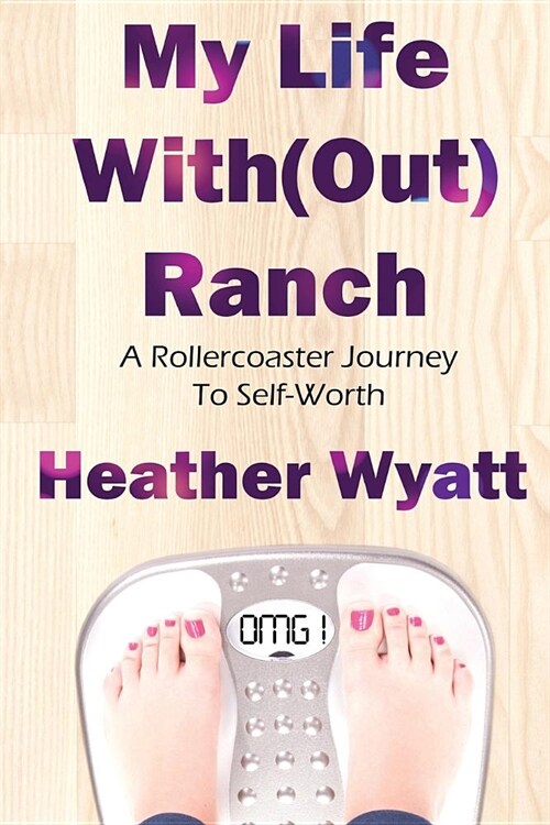 My Life With(Out) Ranch (Paperback)