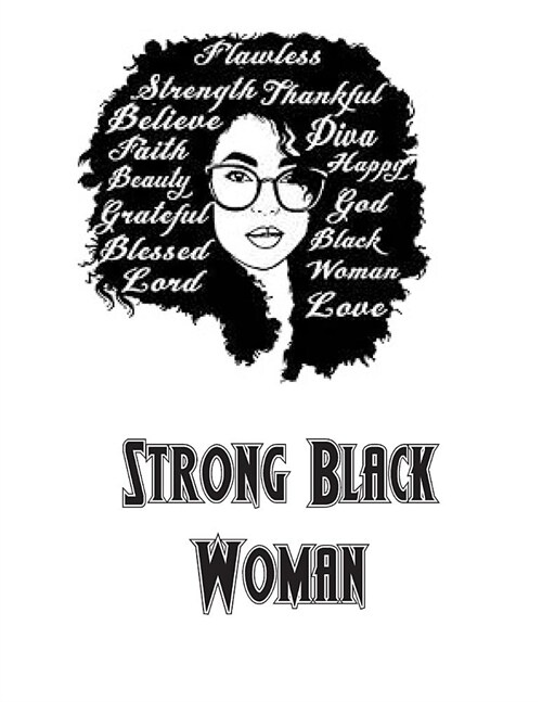 Strong Black Woman: 200 lined Notebook pages (8.5x11 inches) (Paperback)